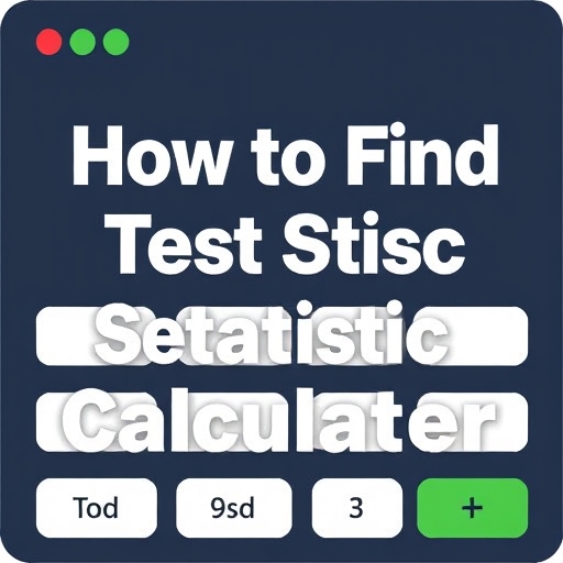 How to Find Test Statistic Calculator
